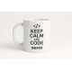 Kubek Keep Calm and Code biały