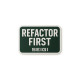 Naklejka Refactor First – winylowa matowa 70×50 mm
